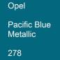 Preview: Opel, Pacific Blue Metallic, 278.